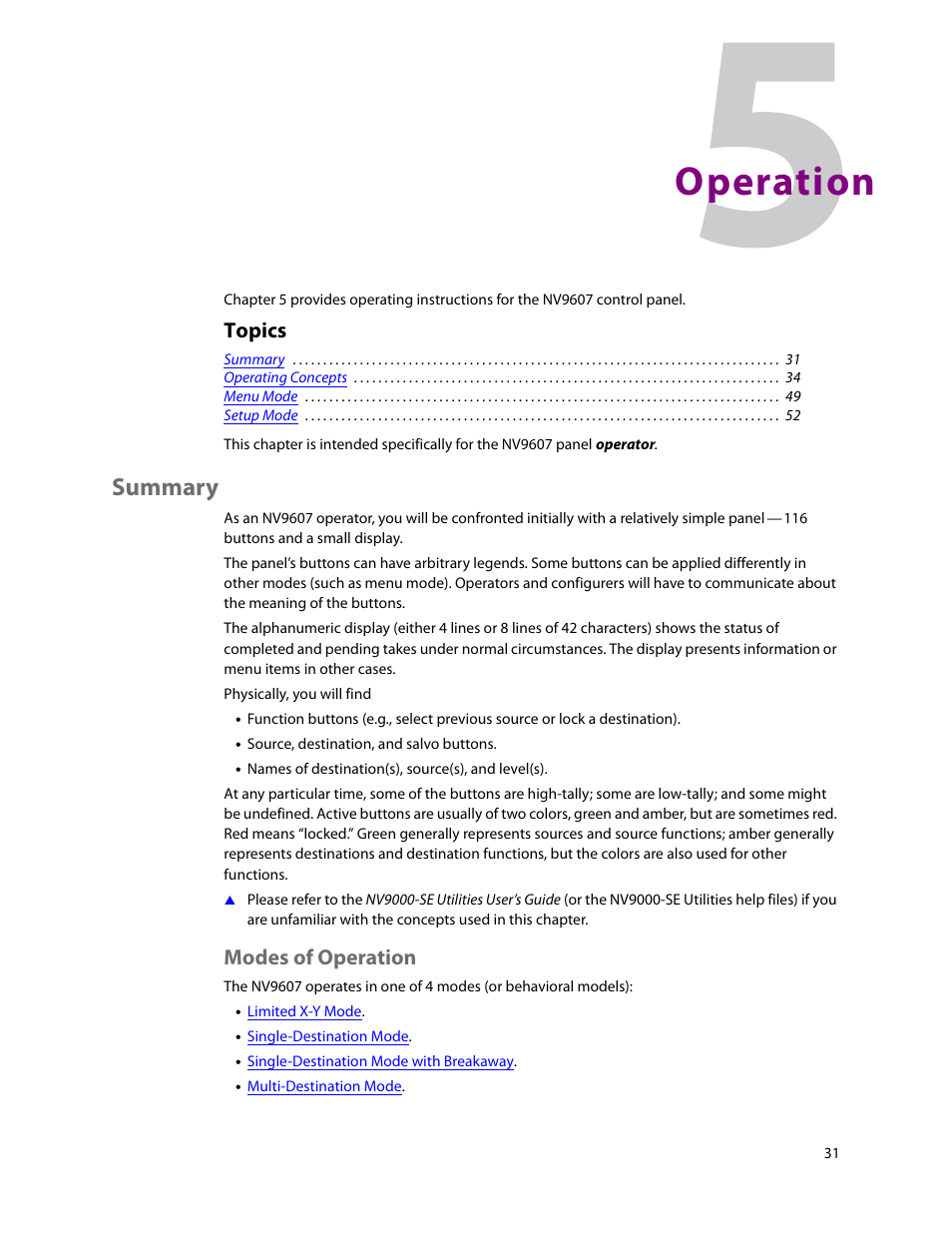 Operation, Summary, Modes of operation | 5 operation, Chapter 5, Topics | Grass Valley NV9607 v.1.1 User Manual | Page 41 / 90