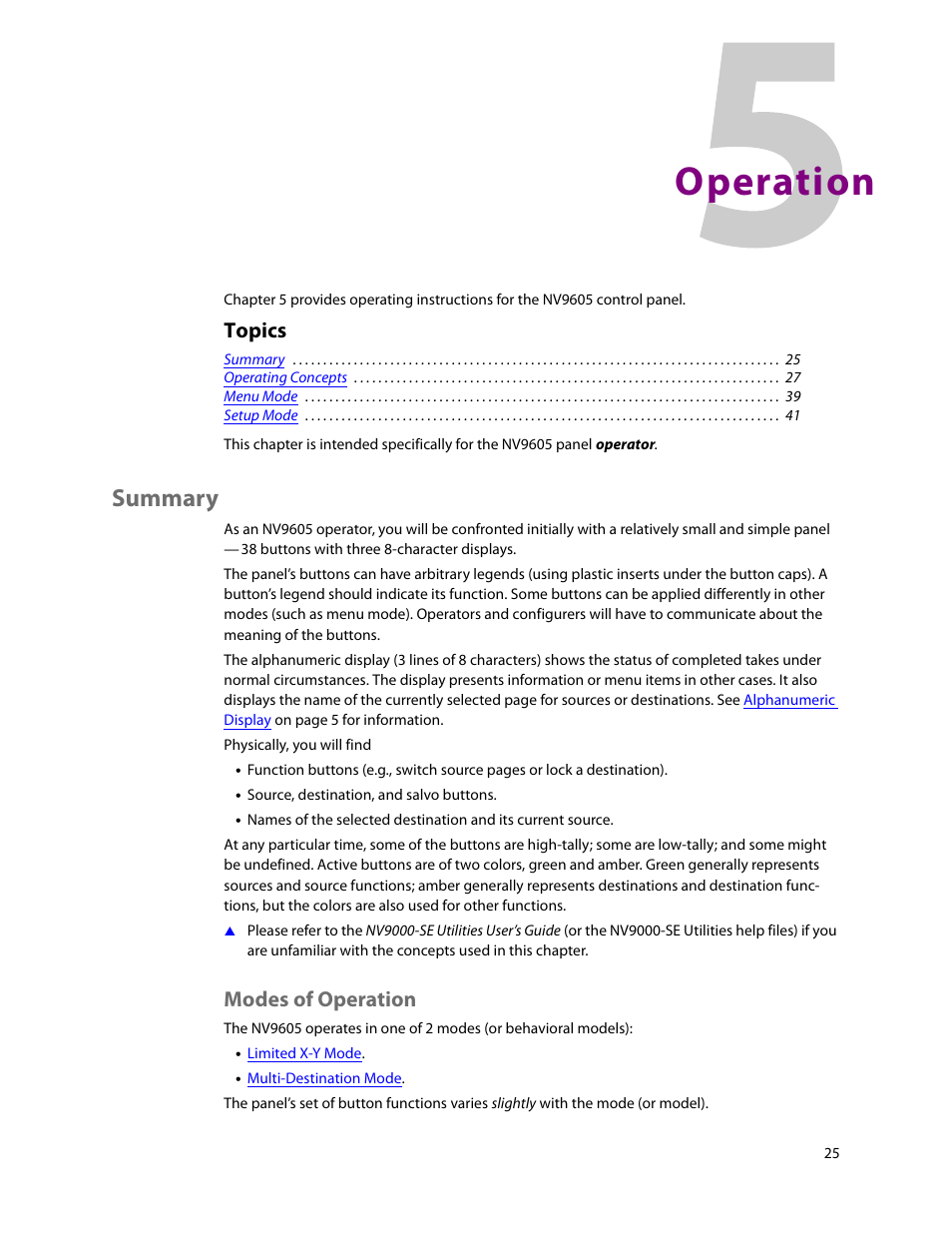 Operation, Summary, Modes of operation | 5 operation, Chapter 5, Topics | Grass Valley NV9605 v.1.1 User Manual | Page 35 / 74