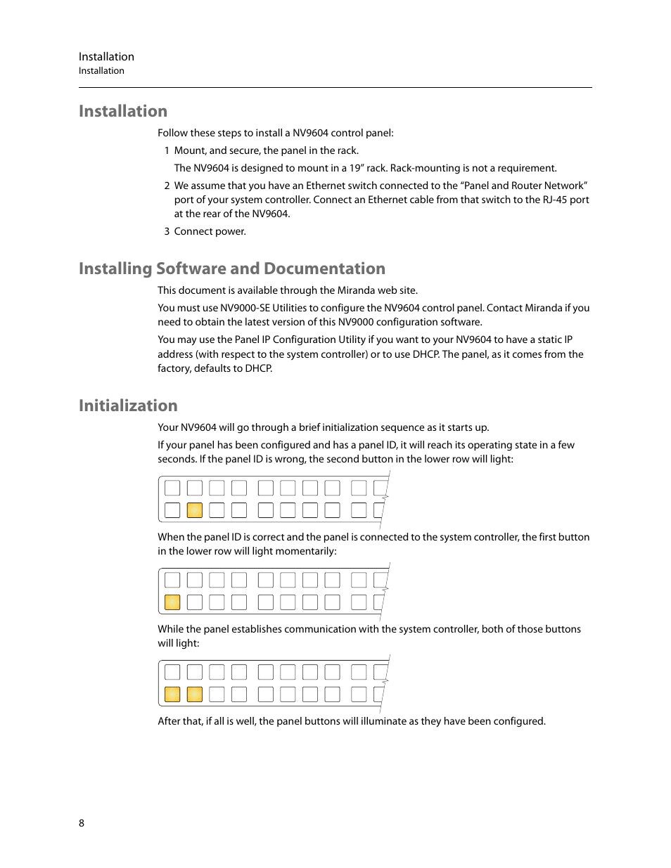 Installation, Installing software and documentation, Initialization | Grass Valley NV9604 v.1.1 User Manual | Page 16 / 52