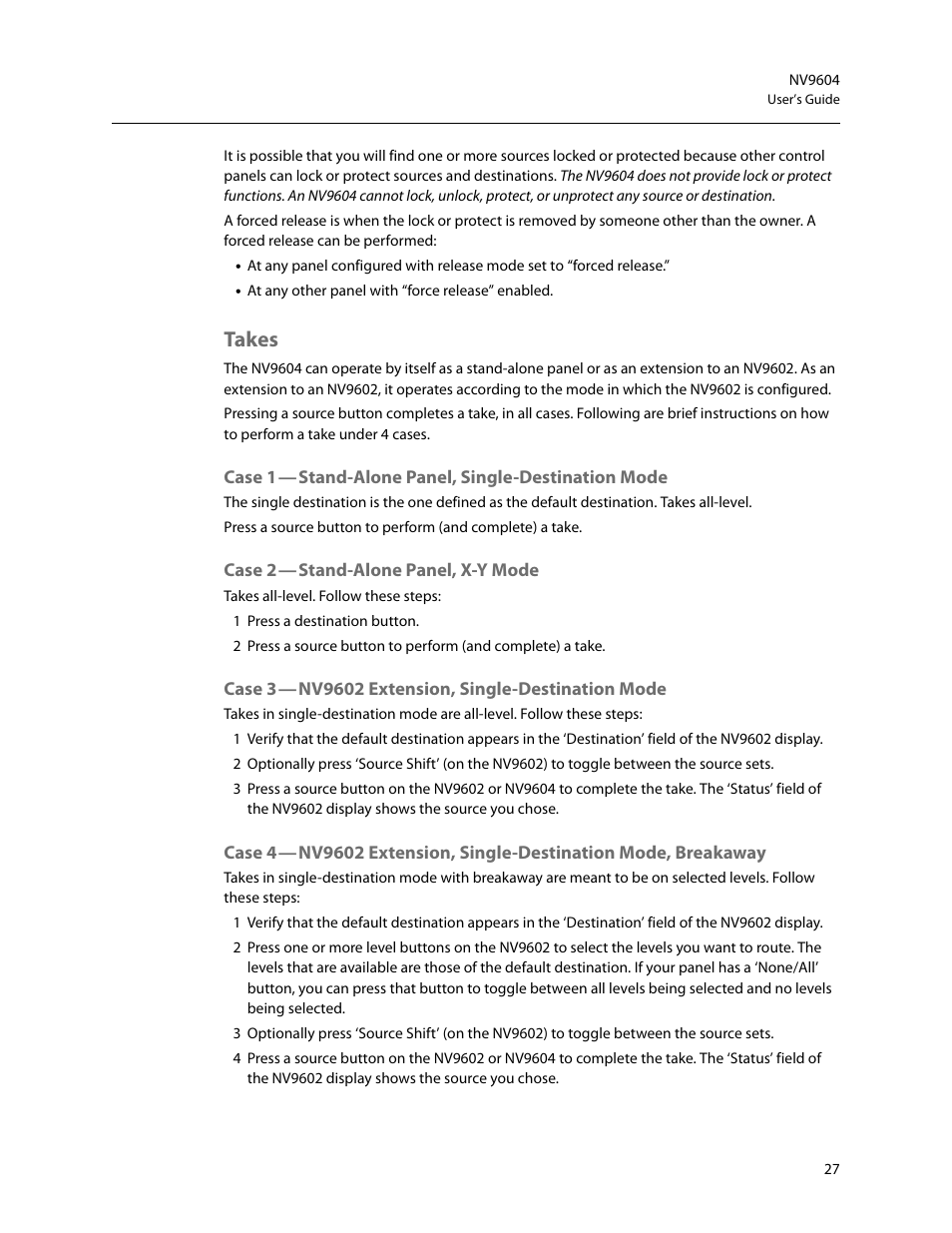 Takes, Case 2 - stand-alone panel, x-y mode, Case 3 - nv9602 extension, single-destination mode | Case 1, Case 2, Case 3, Case 4 | Grass Valley NV9604 v.1.1 User Manual | Page 35 / 52