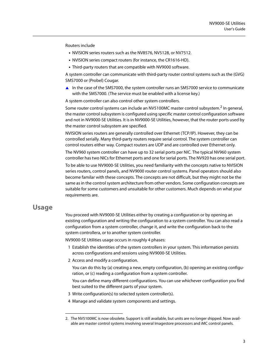 Usage | Grass Valley NV9000-SE v.5.0 User Manual | Page 21 / 540