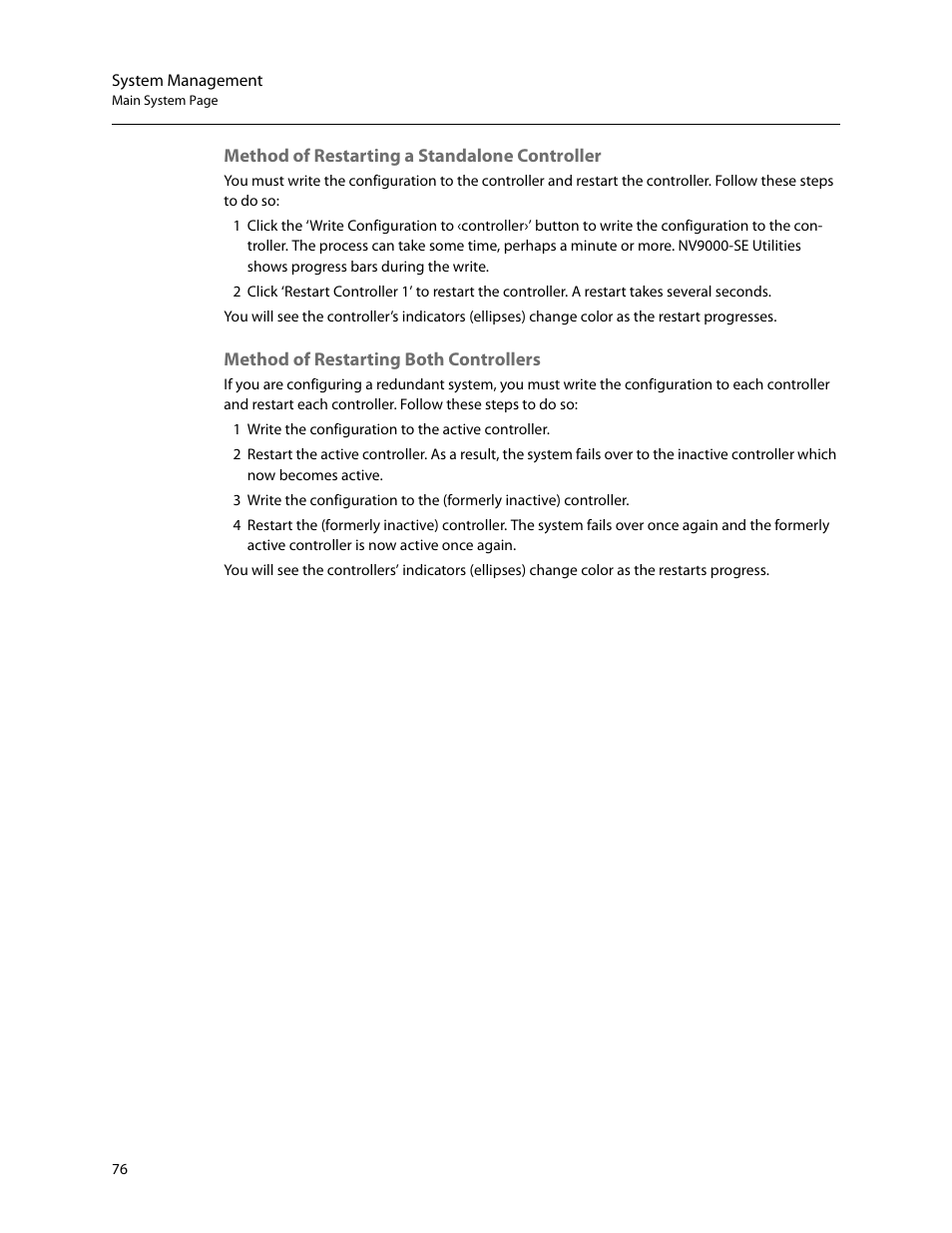 Method of restarting a standalone controller, Method of restarting both controllers, Method of restart | Ing both controllers | Grass Valley NV9000-SE v.5.0 User Manual | Page 94 / 540