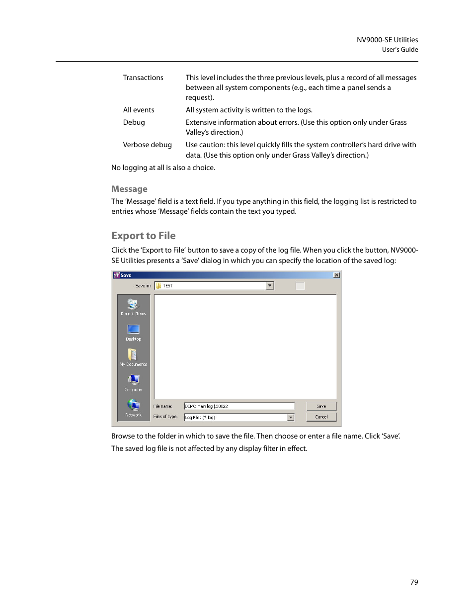 Message, Export to file | Grass Valley NV9000-SE v.5.0 User Manual | Page 97 / 540