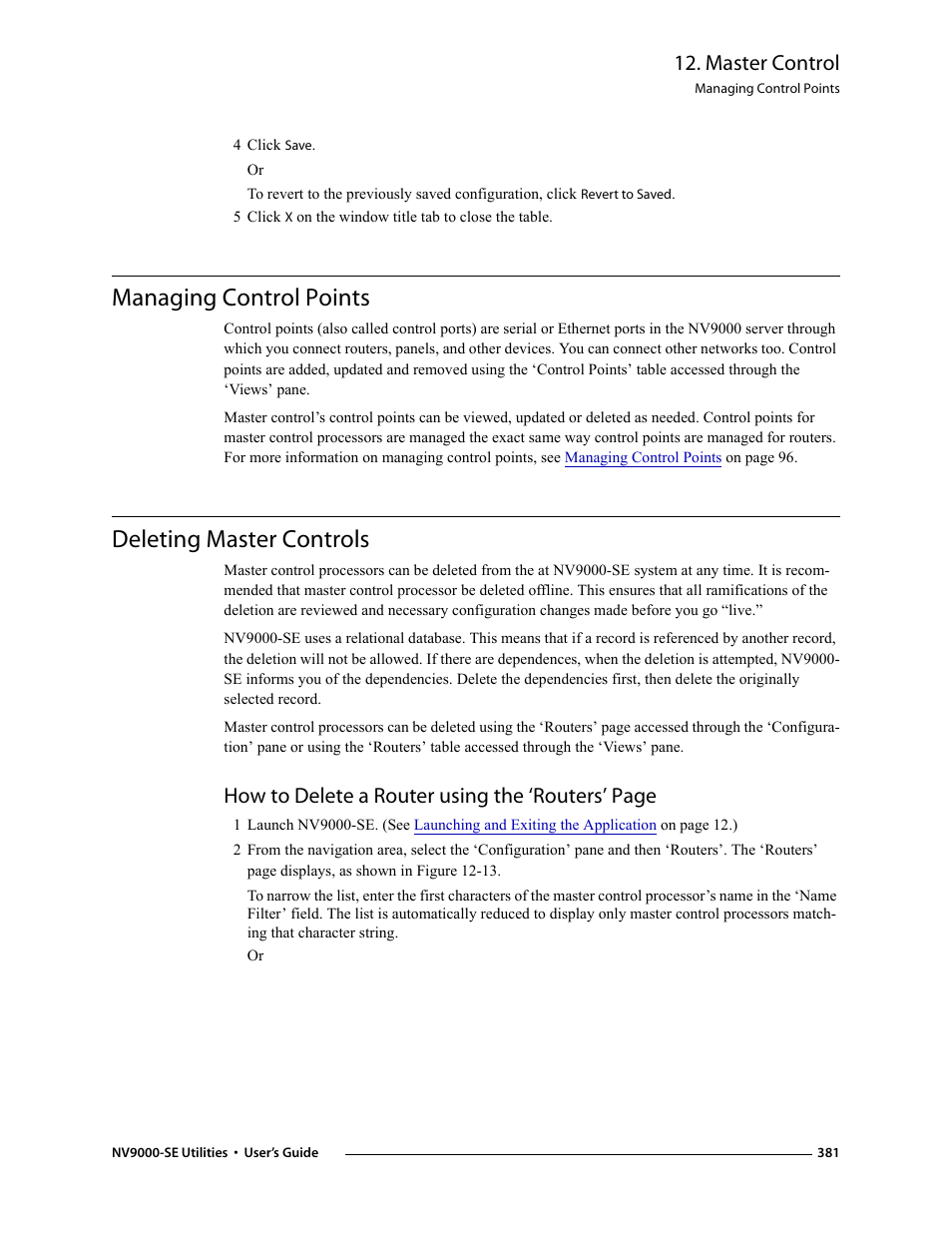 4 click save, Managing control points, Deleting master controls | Managing control points deleting master controls, S, see, Managing control, Points, Master control, How to delete a router using the ‘routers’ page | Grass Valley NV9000-SE v.3.0 User Manual | Page 401 / 590