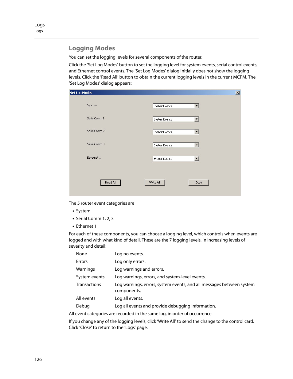 Logging modes | Grass Valley UniConfi NVISION Series v.2.1 User Manual | Page 138 / 166