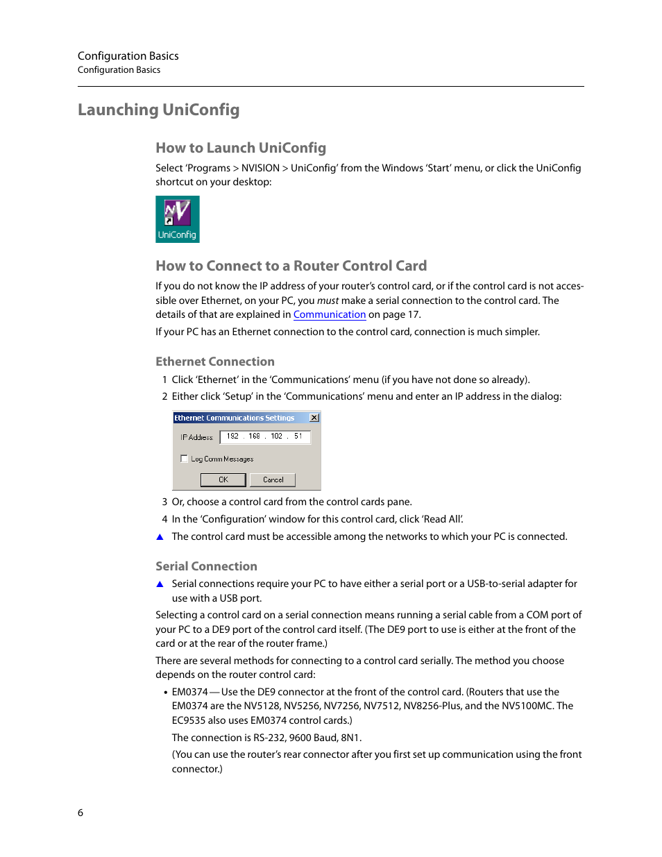 Launching uniconfig, How to launch uniconfig, How to connect to a router control card | Ethernet connection serial connection | Grass Valley UniConfi NVISION Series v.2.1 User Manual | Page 18 / 166