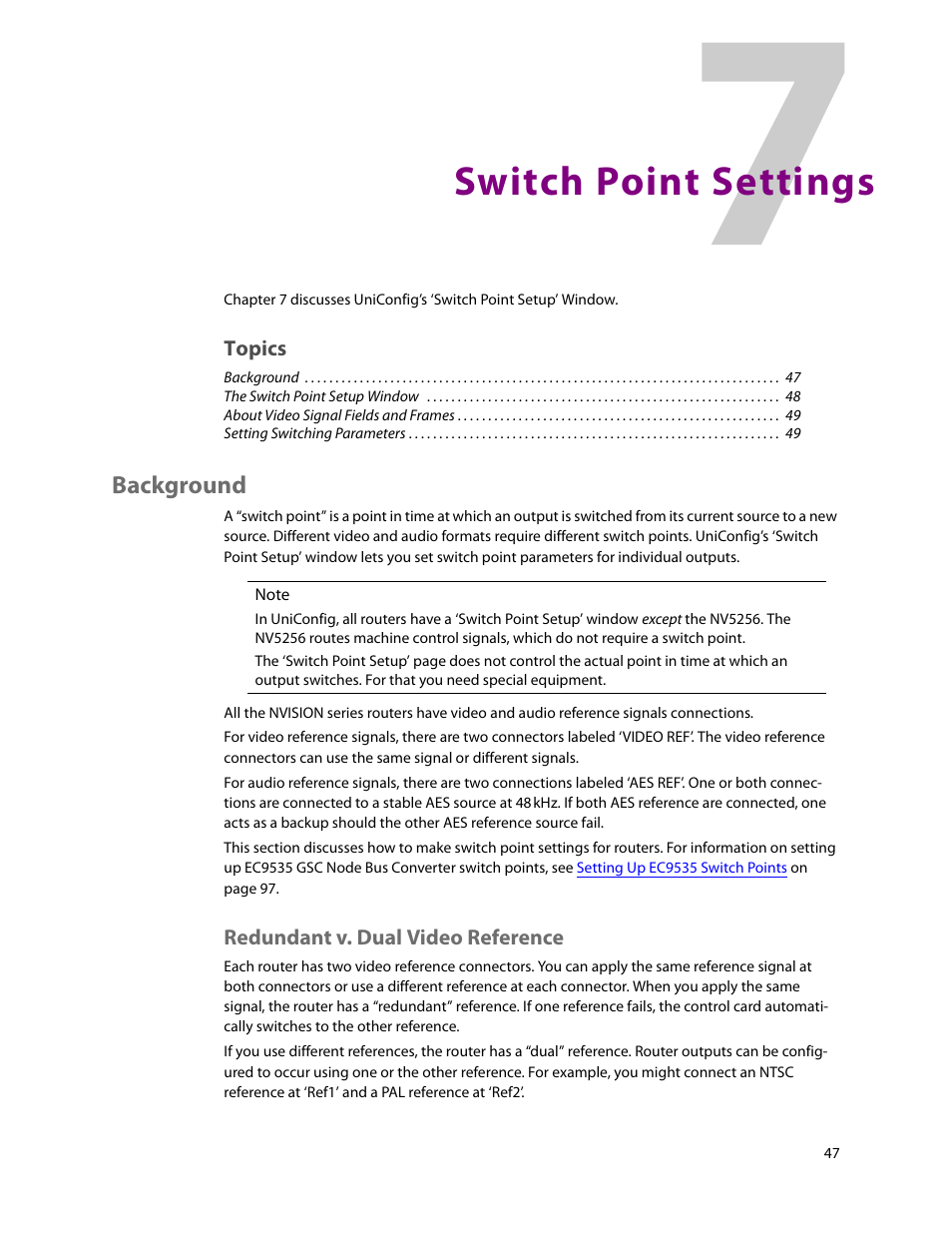 Switch point settings, Background, Redundant v. dual video reference | 7 switch point settings, Chapter 7, Topics | Grass Valley UniConfi NVISION Series v.2.1 User Manual | Page 59 / 166