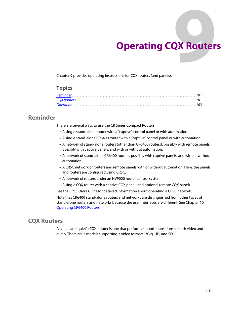 Operating cqx routers, Reminder, Cqx routers | 9 operating cqx routers, Reminder cqx routers, See chapter 9, Topics | Grass Valley CR Series v.3.2 User Manual | Page 113 / 212