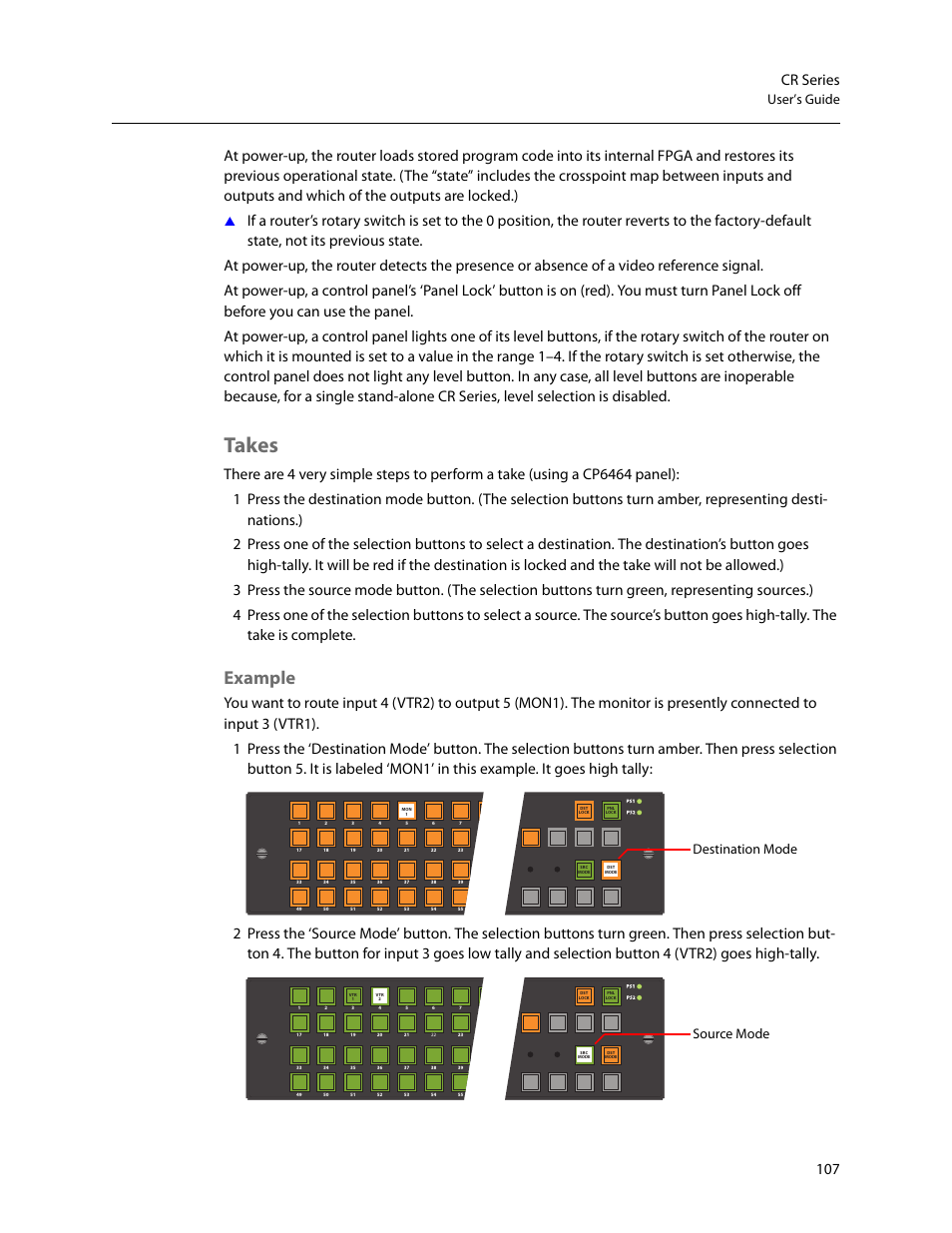 Takes, Example, 107 cr series | User’s guide, Destination mode, Source mode | Grass Valley CR Series v.3.2 User Manual | Page 119 / 212