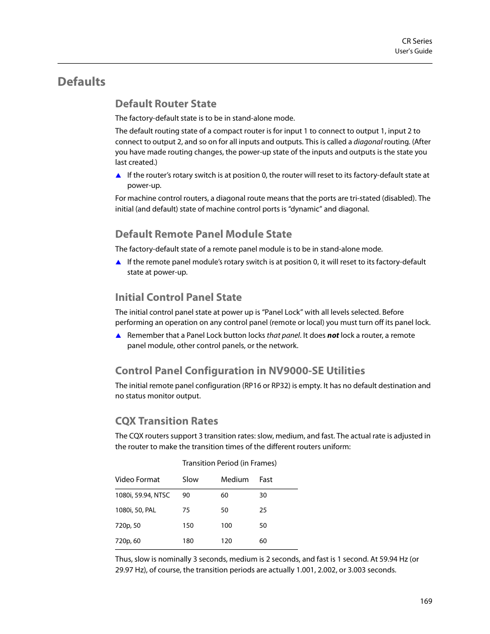 Defaults, Default router state, Default remote panel module state | Initial control panel state, Control panel configuration in nv9000-se utilities, Cqx transition rates | Grass Valley CR Series v.3.2 User Manual | Page 181 / 212