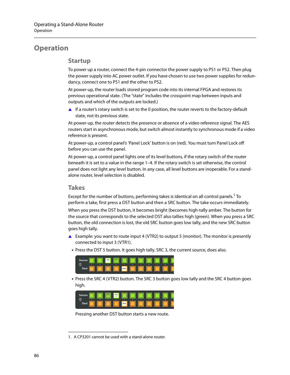 Operation, Startup, Takes | Startup takes, Operating a stand-alone router, A cp3201 cannot be used with a stand-alone router | Grass Valley CR Series v.3.2 User Manual | Page 98 / 212