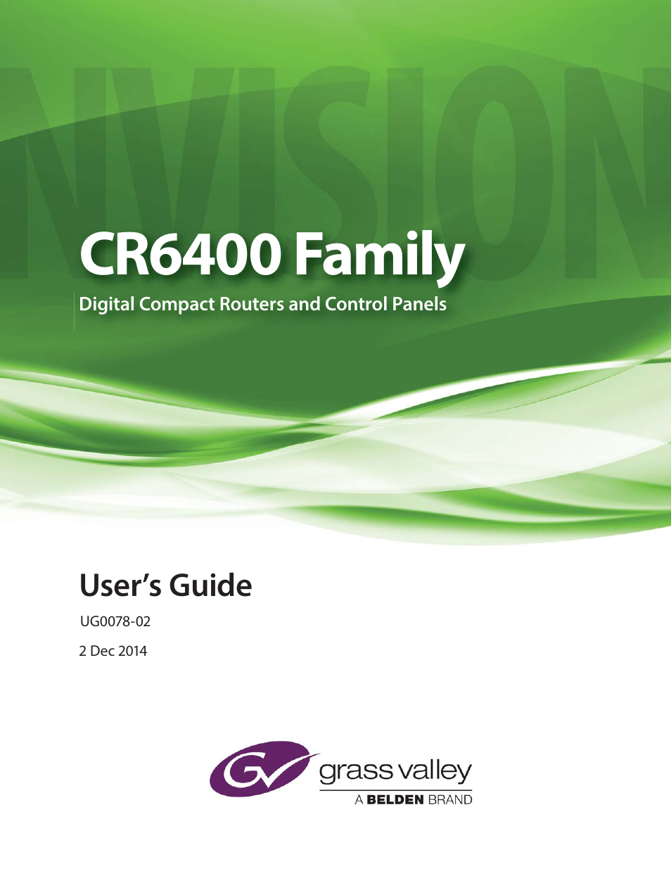 Grass Valley CR6400 Family v.1.2 User Manual | 110 pages
