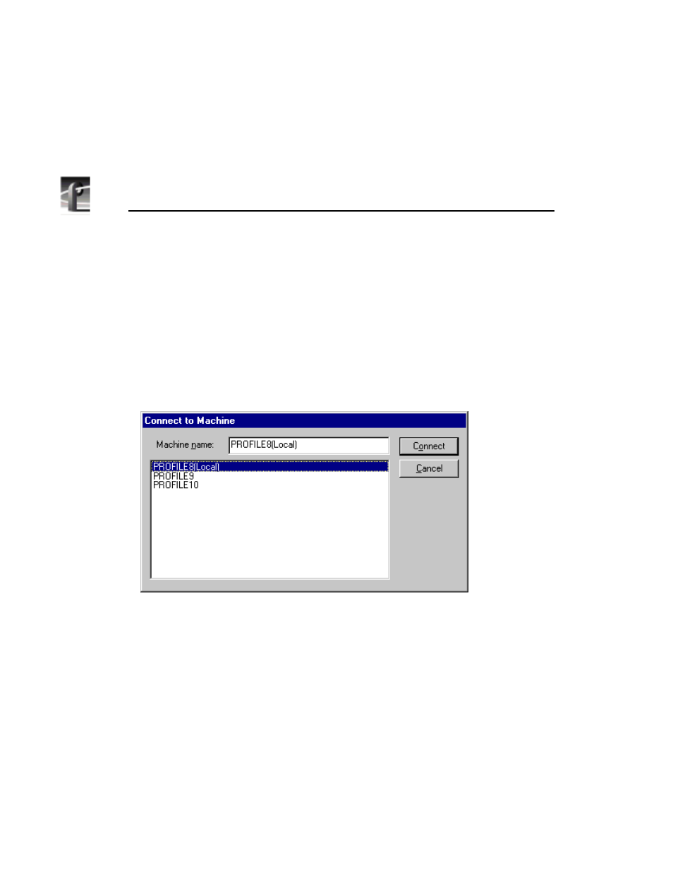 Connecting to a remote profile machine | Grass Valley PDR v.2.2 User Manual | Page 250 / 350