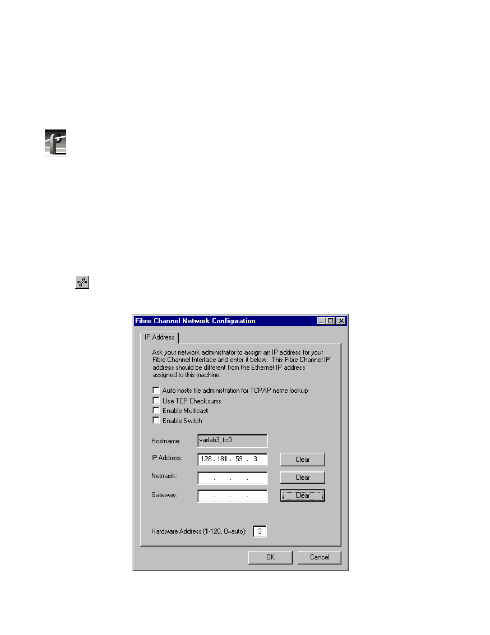 Setting up fibre channel networking, Fibre channel network configuration dialog box | Grass Valley PROFILE FAMILY v.2.5 User Manual | Page 102 / 394