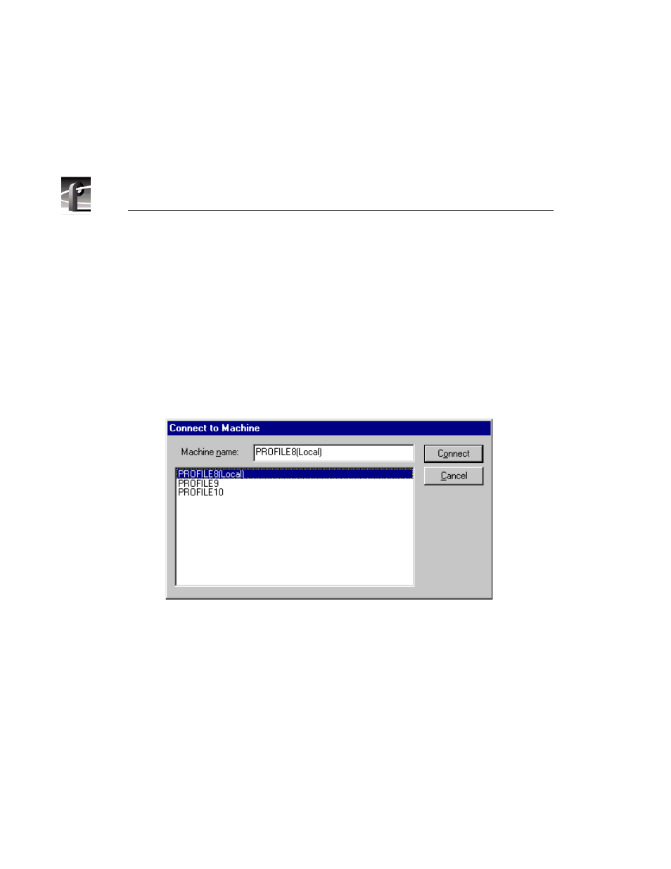 Connecting to a remote profile machine, 119 remote machine dialog box | Grass Valley PROFILE FAMILY v.2.5 User Manual | Page 258 / 394