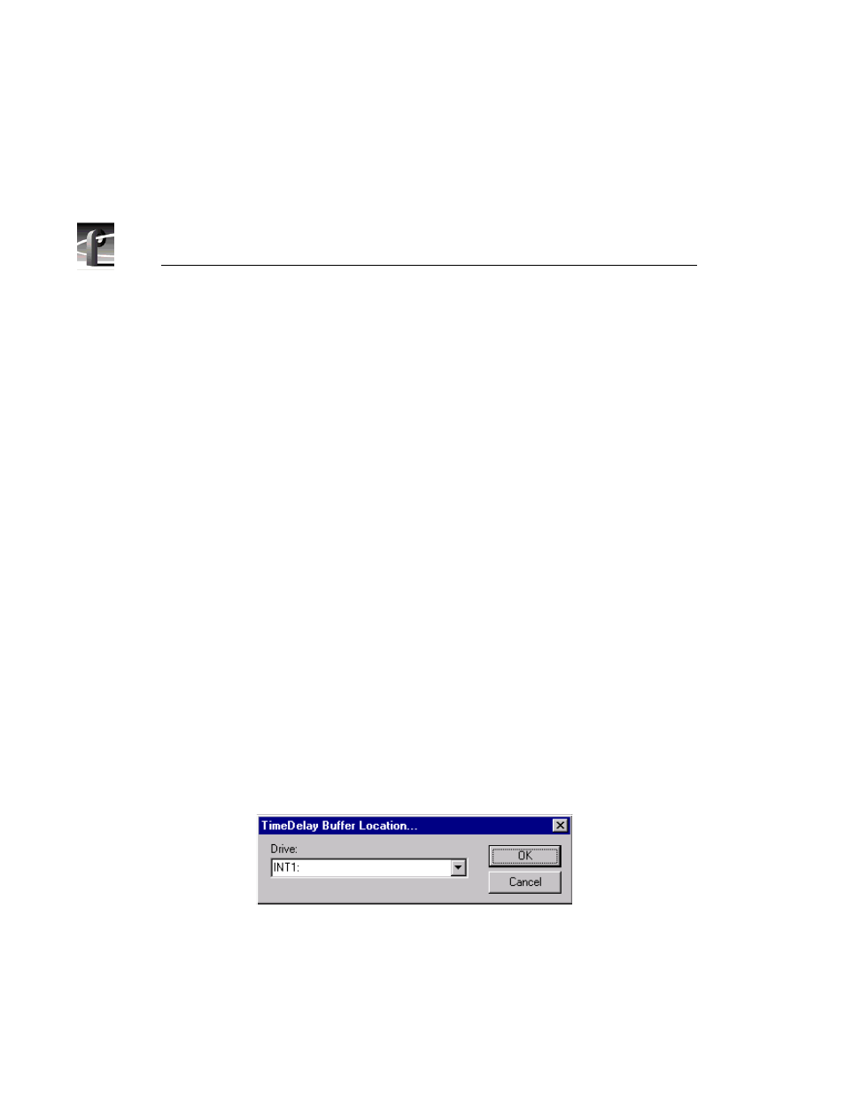 Working with the record buffer, 175 timedelay buffer location dialog box | Grass Valley PROFILE FAMILY v.2.5 User Manual | Page 352 / 394