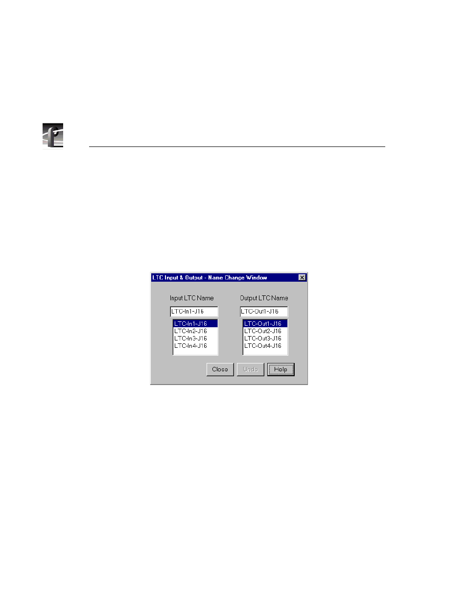 Changing ltc input and output names, Ltc inputs & outputs dialog box | Grass Valley PROFILE FAMILY v.2.5 User Manual | Page 50 / 394