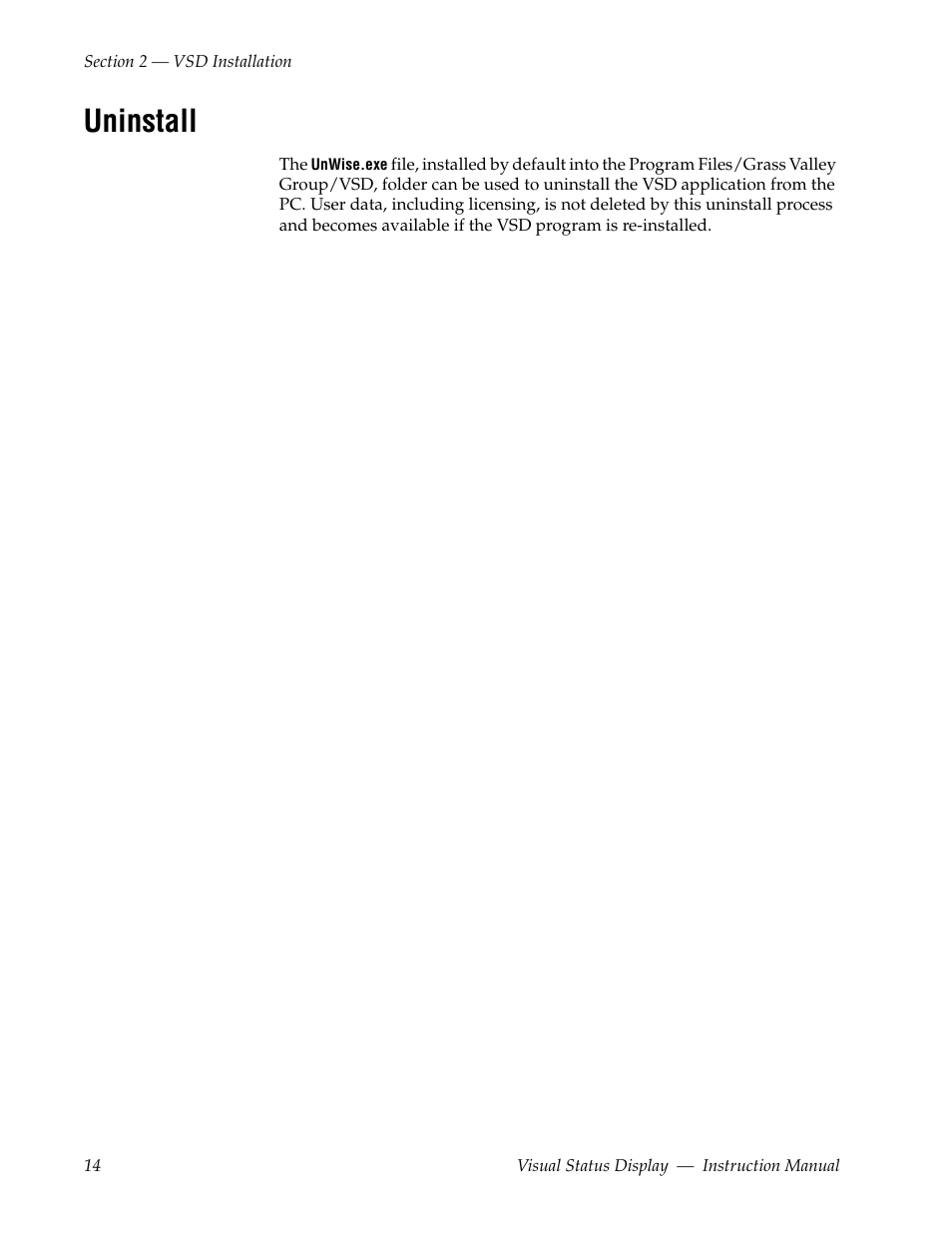 Uninstall | Grass Valley Visual Status Display v.2.0 User Manual | Page 14 / 52