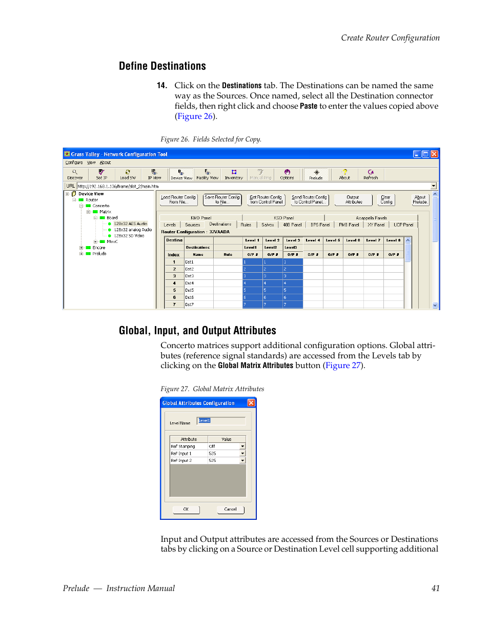 Define destinations, Global, input, and output attributes | Grass Valley Prelude v.3.0 User Manual | Page 41 / 102