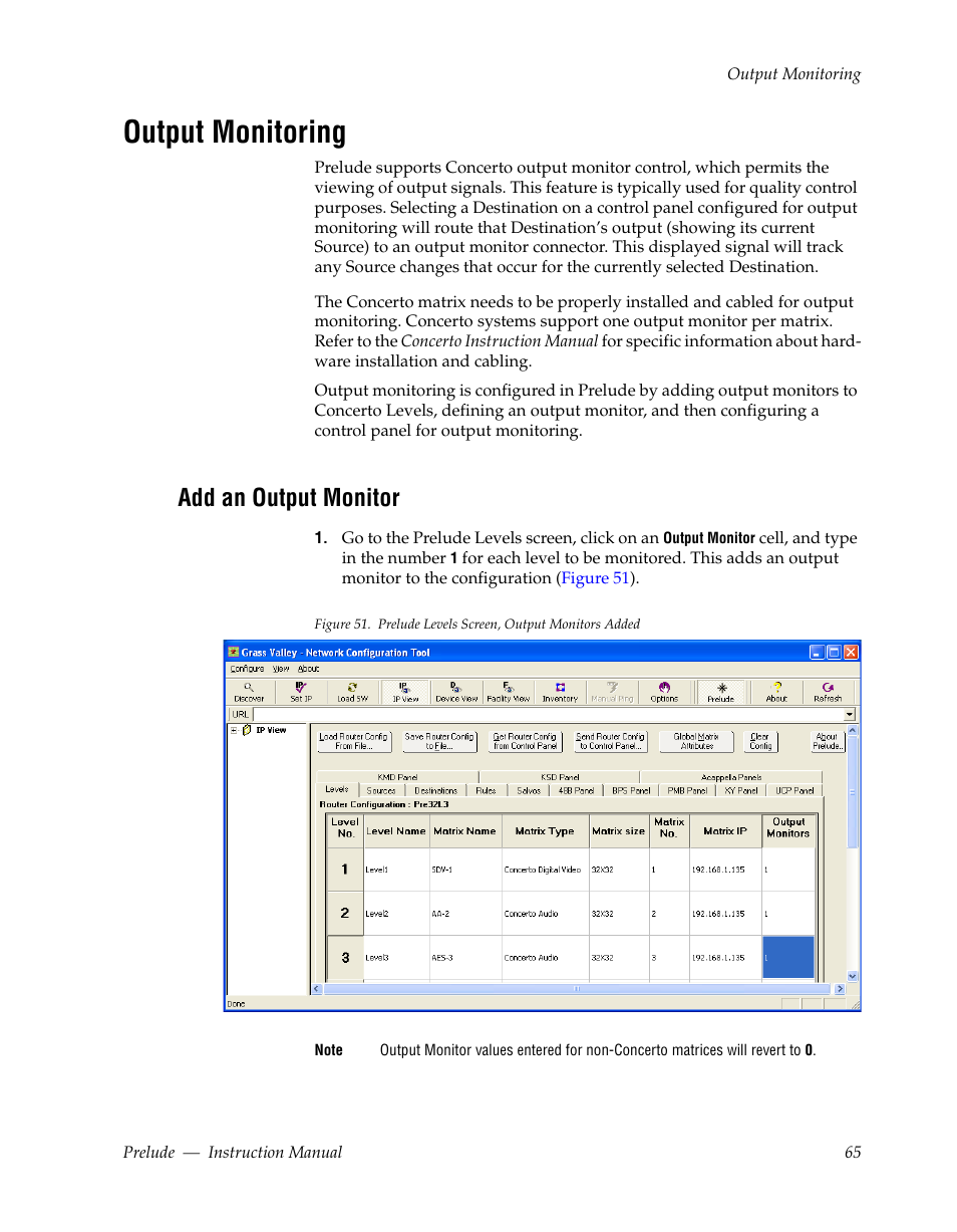 Output monitoring, Add an output monitor | Grass Valley Prelude v.3.0 User Manual | Page 65 / 102