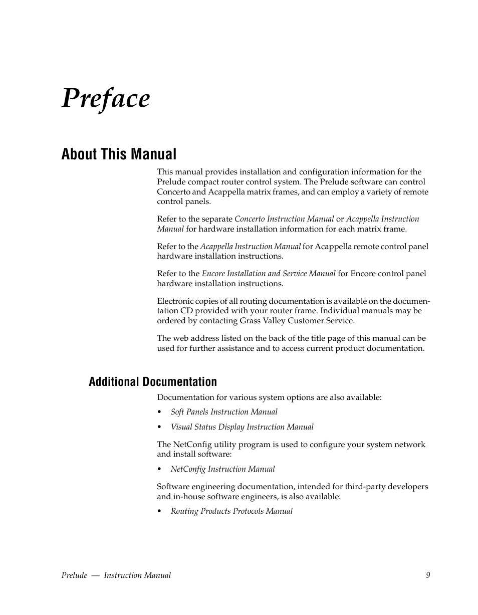 Preface, About this manual, Additional documentation | Grass Valley Prelude v.3.0 User Manual | Page 9 / 102