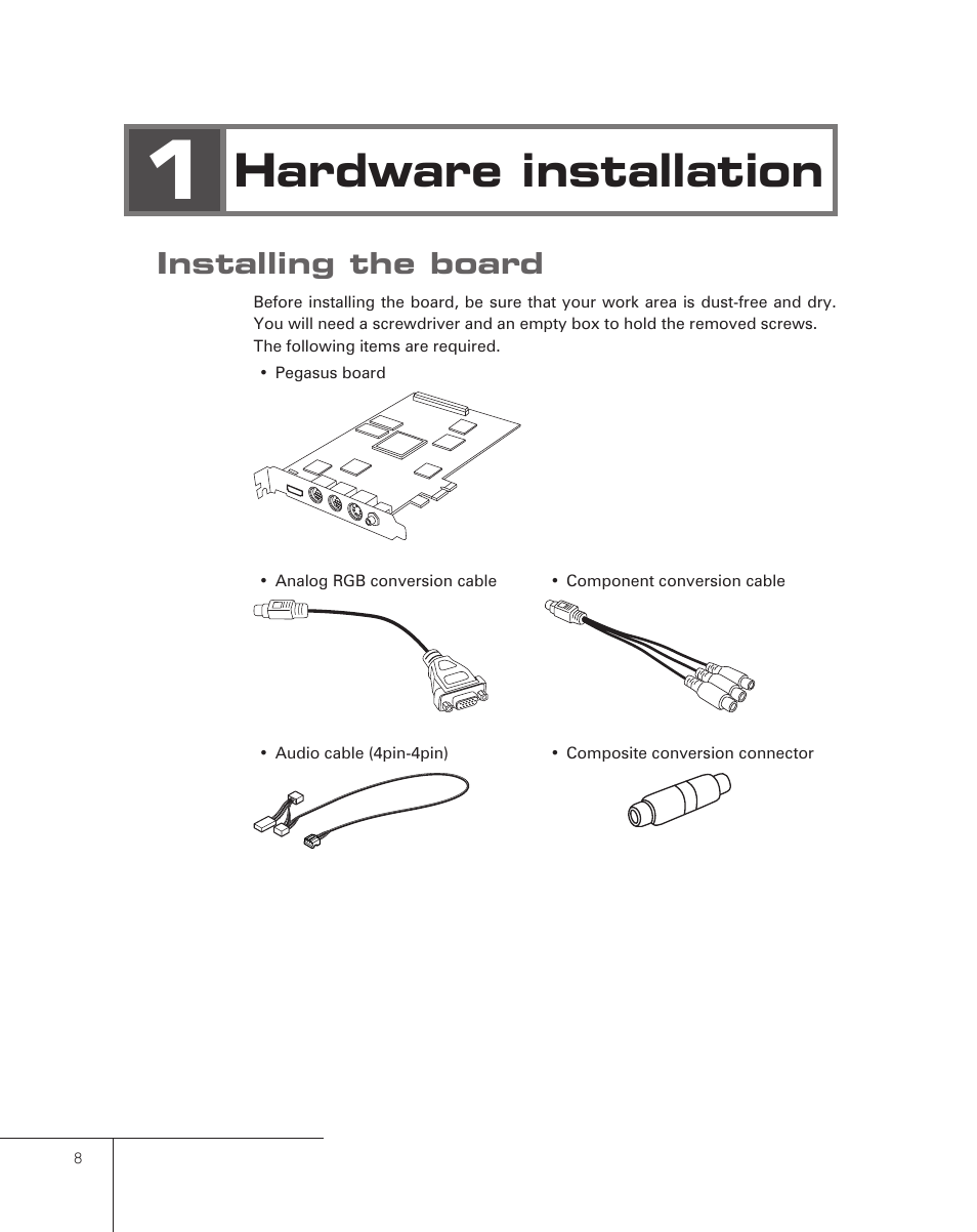1 hardware installation, Installing the board, Hardware installation | Grass Valley Pegasus User Manual | Page 12 / 54