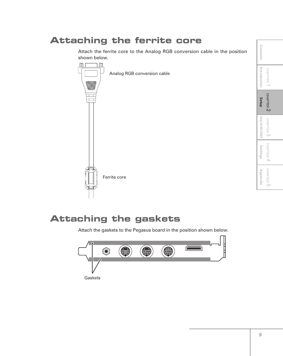 Attaching the ferrite core, Attaching the gaskets | Grass Valley Pegasus User Manual | Page 13 / 54