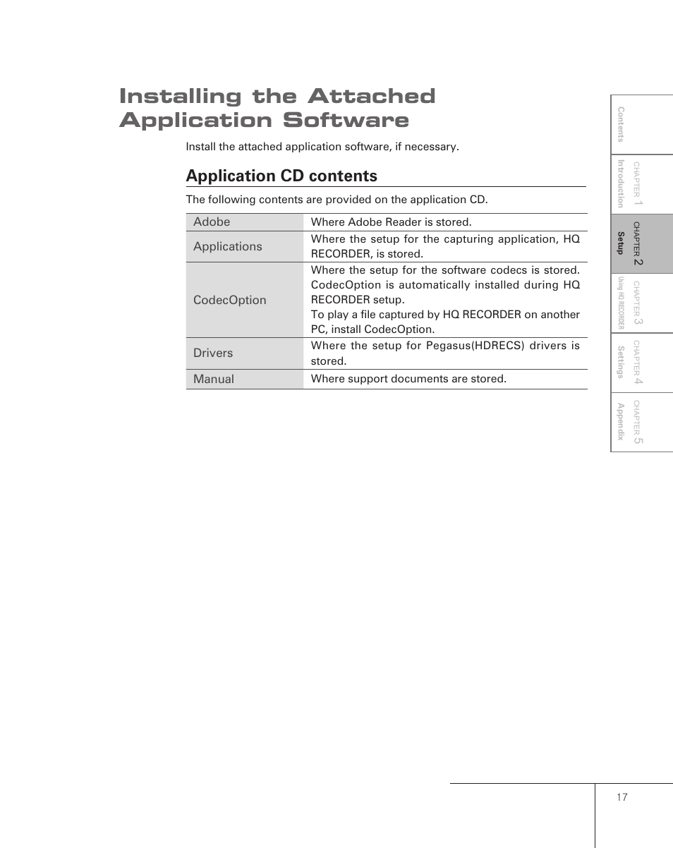 Installing the attachedapplication software, Application cd contents, Installing the attached application software | Grass Valley Pegasus User Manual | Page 21 / 54