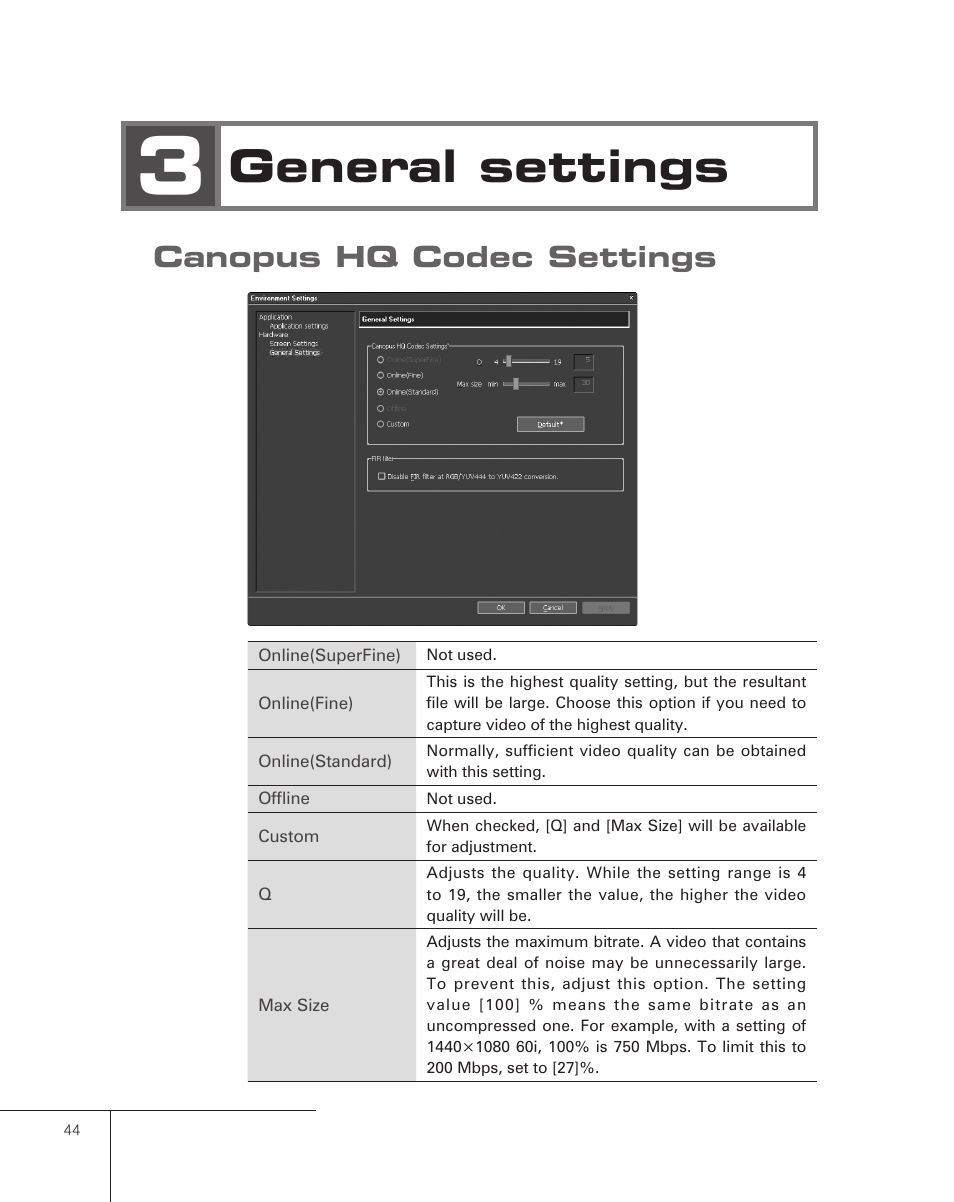 3 general settings, Canopus hq codec settings, General settings | Grass Valley Pegasus User Manual | Page 48 / 54