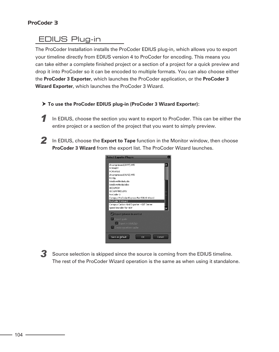 Edius plug-in | Grass Valley ProCoder 3 User Manual | Page 104 / 210