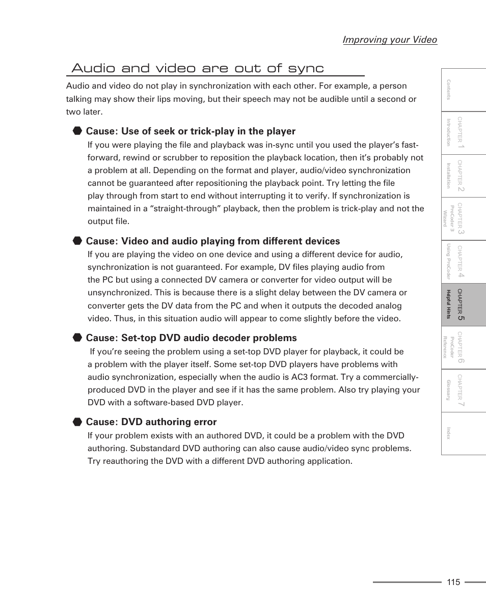 Audio and video are out of sync, Cause: use of seek or trick-play in the player, Cause: set-top dvd audio decoder problems | Cause: dvd authoring error, Improving your video | Grass Valley ProCoder 3 User Manual | Page 115 / 210