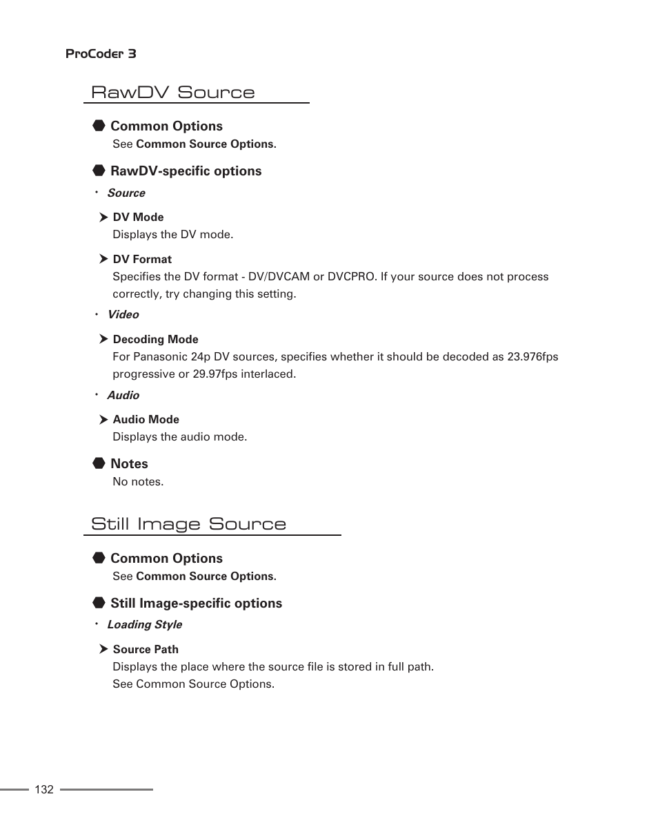 Rawdv source, Still image source | Grass Valley ProCoder 3 User Manual | Page 132 / 210