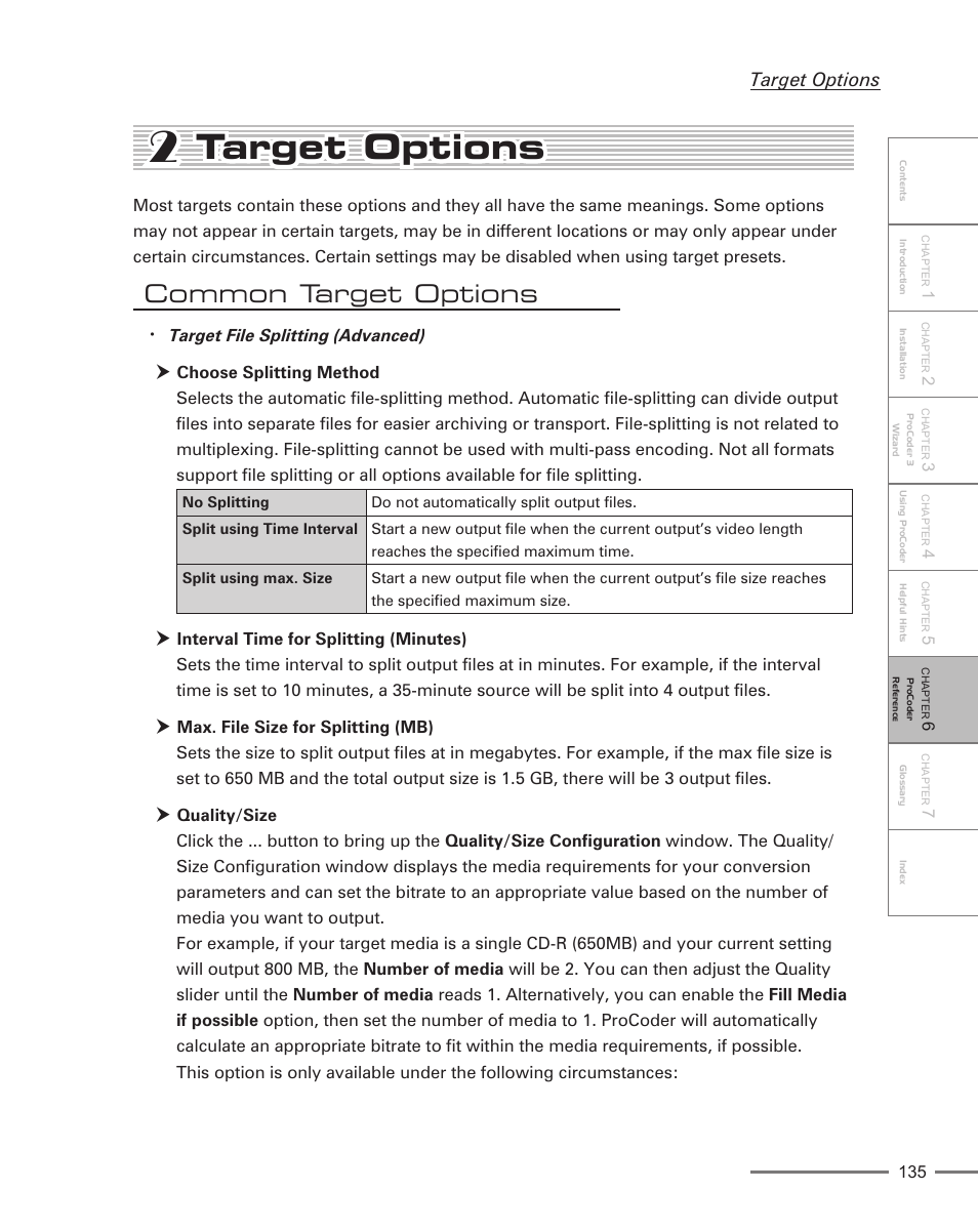 2 target options, Common target options, Target options | Target file splitting (advanced) | Grass Valley ProCoder 3 User Manual | Page 135 / 210