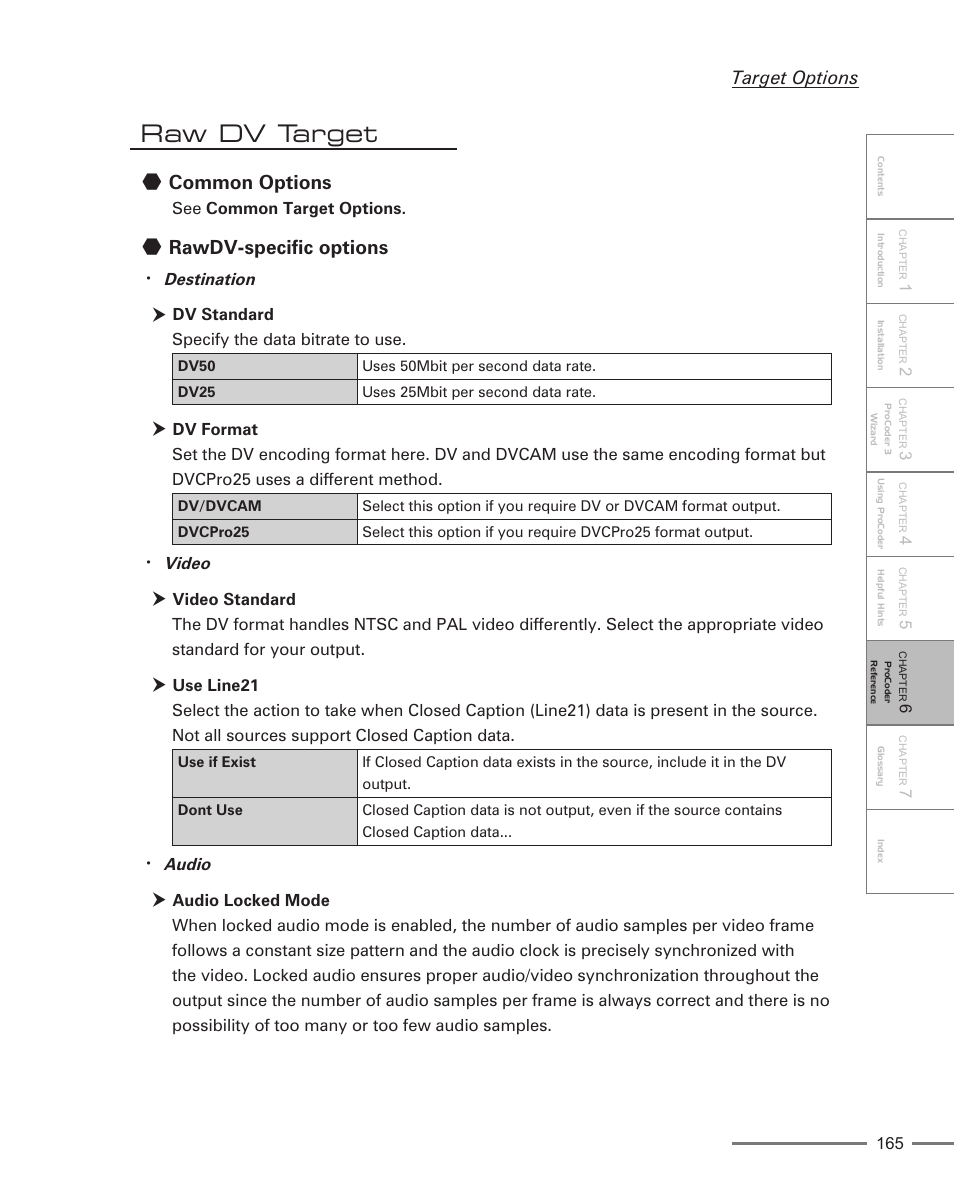 Raw dv target, Common options, Rawdv-specific options | Target options | Grass Valley ProCoder 3 User Manual | Page 165 / 210