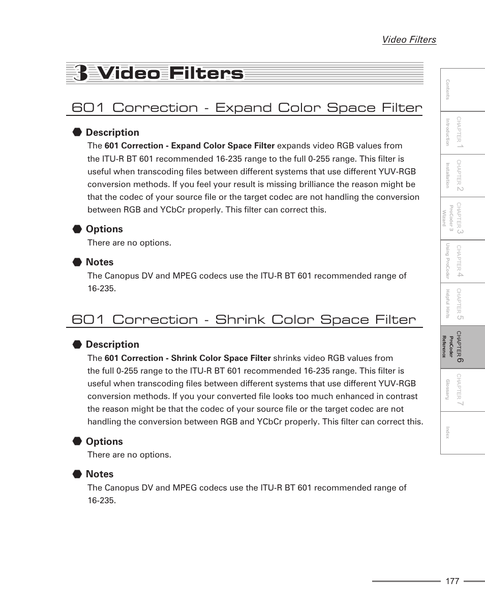 3 video filters, 601 correction - expand color space filter, 601 correction - shrink color space filter | Description, Options, Video filters | Grass Valley ProCoder 3 User Manual | Page 177 / 210