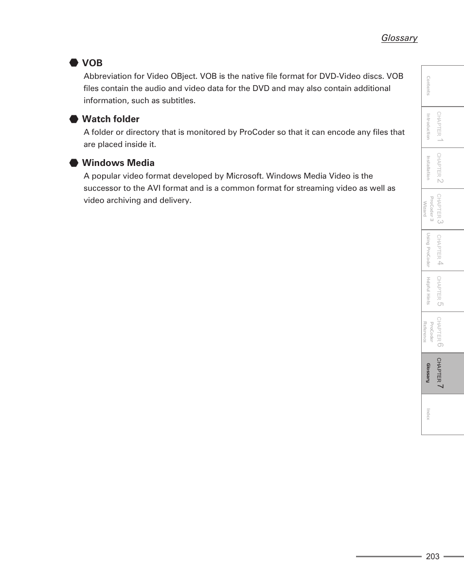Watch folder, Windows media, Glossary | Grass Valley ProCoder 3 User Manual | Page 203 / 210