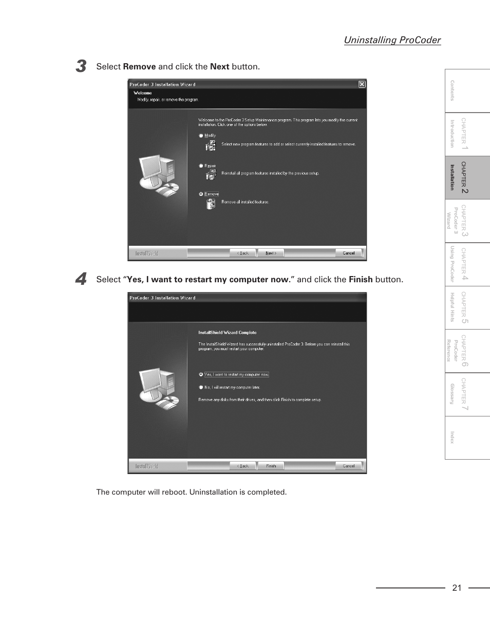 Uninstalling procoder, Select remove and click the next button | Grass Valley ProCoder 3 User Manual | Page 21 / 210