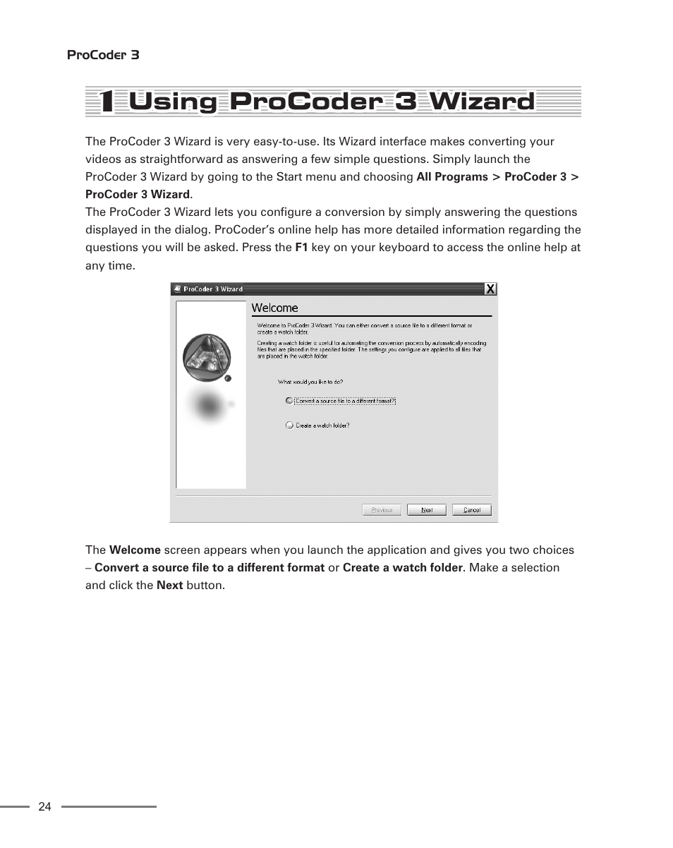 1 using procoder 3 wizard, Using procoder 3 wizard | Grass Valley ProCoder 3 User Manual | Page 24 / 210