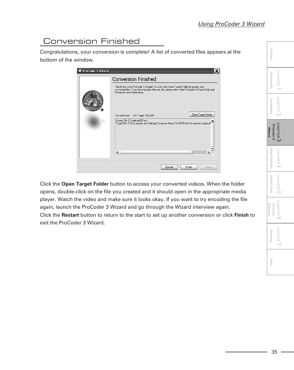 Conversion finished, Using procoder 3 wizard | Grass Valley ProCoder 3 User Manual | Page 35 / 210