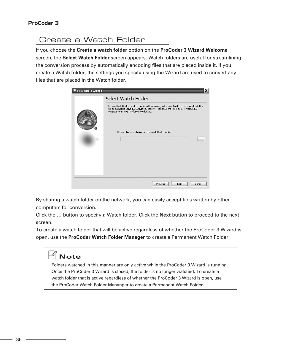 Create a watch folder | Grass Valley ProCoder 3 User Manual | Page 36 / 210