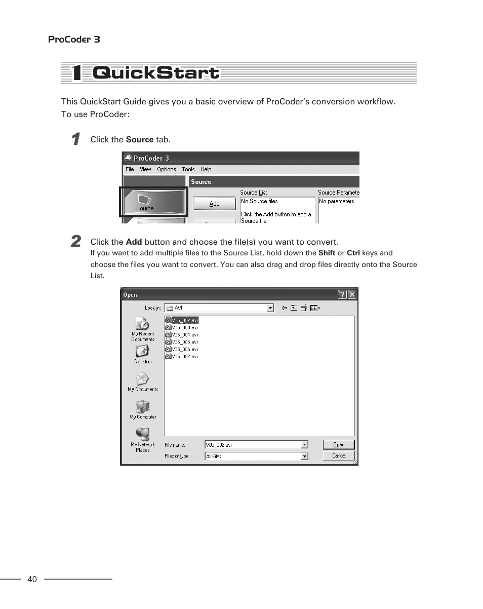 1 quickstart, Quickstart | Grass Valley ProCoder 3 User Manual | Page 40 / 210
