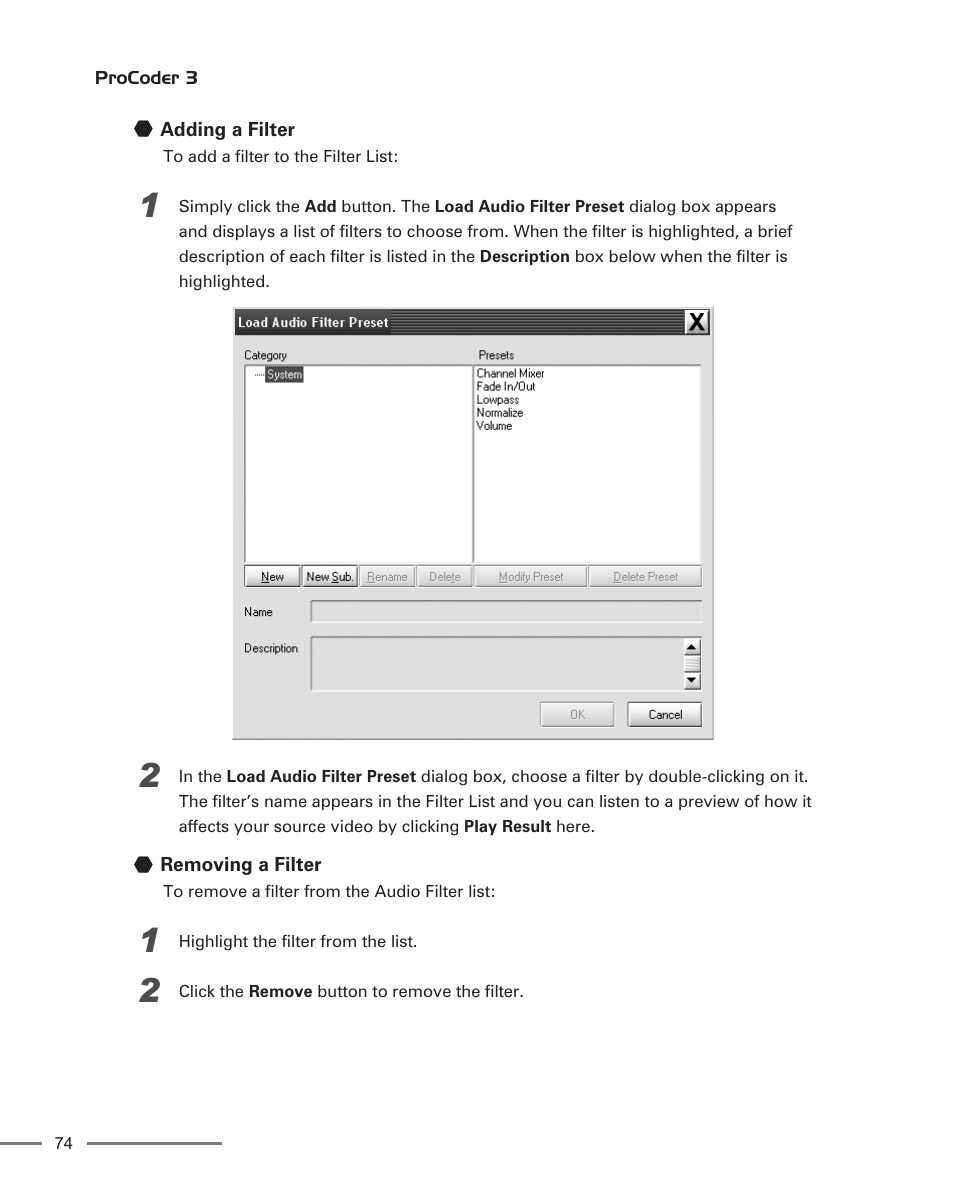 Adding a filter, Removing a filter | Grass Valley ProCoder 3 User Manual | Page 74 / 210