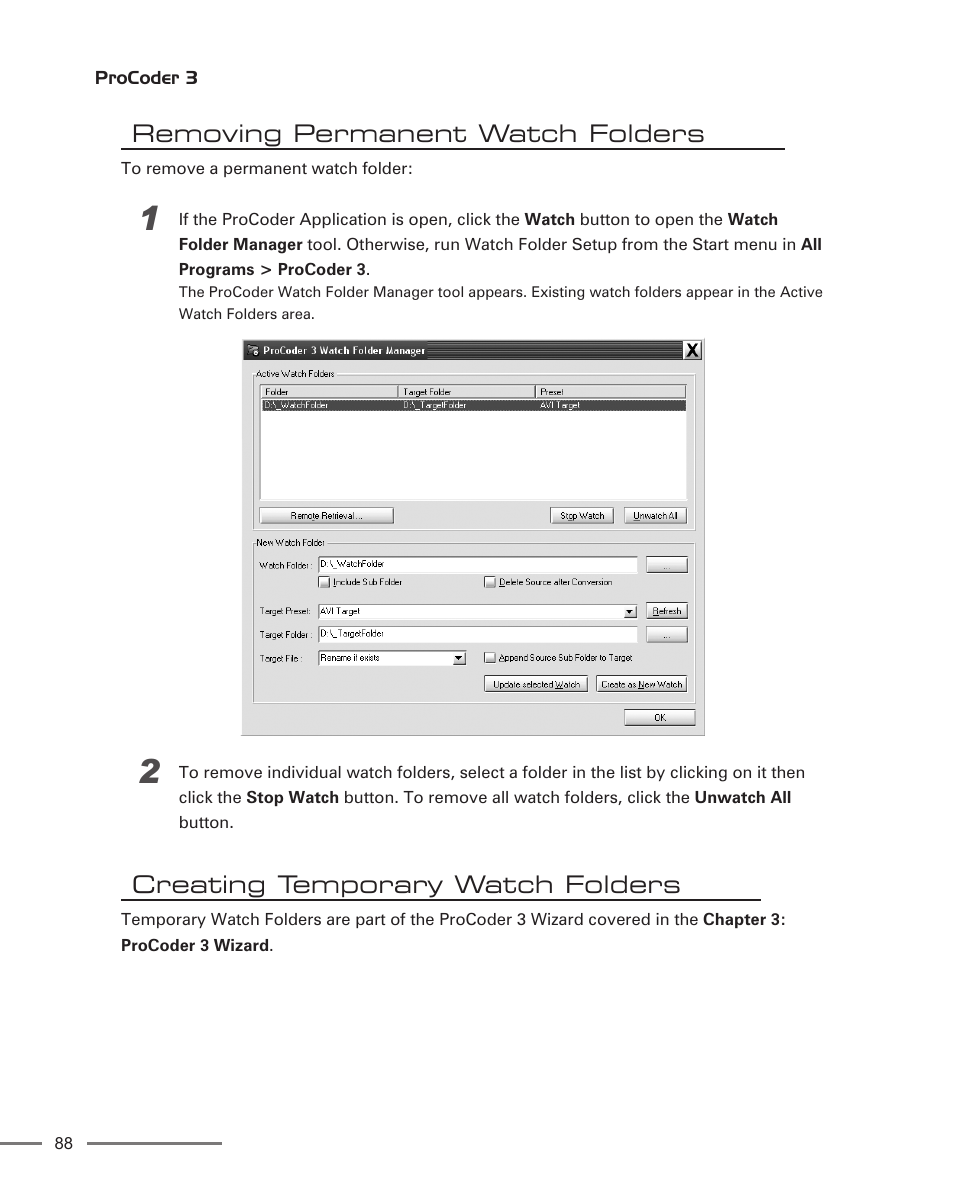 Removing permanent watch folders, Creating temporary watch folders | Grass Valley ProCoder 3 User Manual | Page 88 / 210