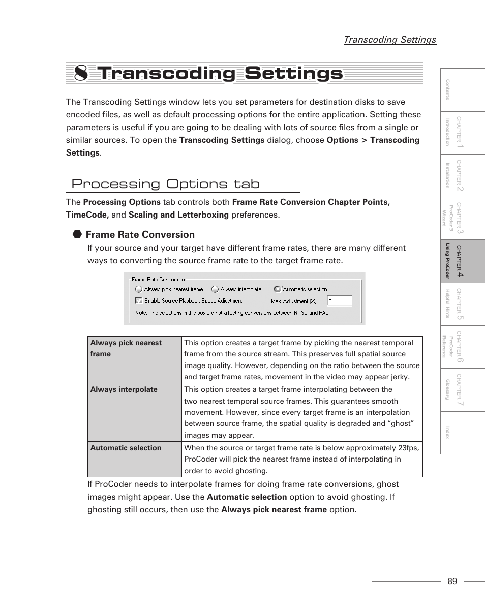 8 transcoding settings, Processing options tab, Frame rate conversion | Transcoding settings | Grass Valley ProCoder 3 User Manual | Page 89 / 210