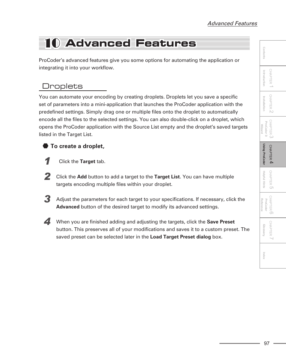 10 advanced features, Droplets, To create a droplet | Advanced features | Grass Valley ProCoder 3 User Manual | Page 97 / 210