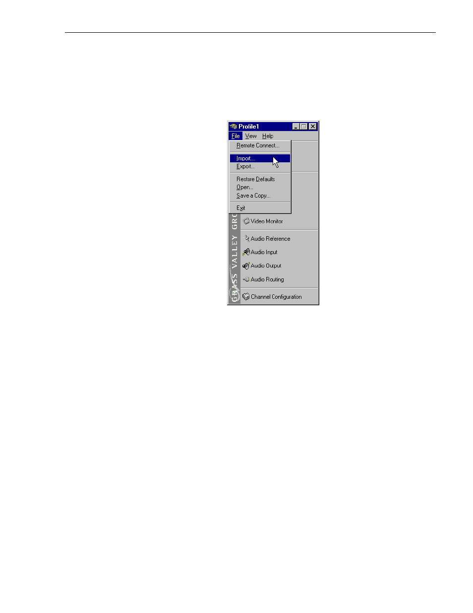 Importing a configuration | Grass Valley PVS Series System Guide v.4.0 Dec 10 200 User Manual | Page 53 / 288