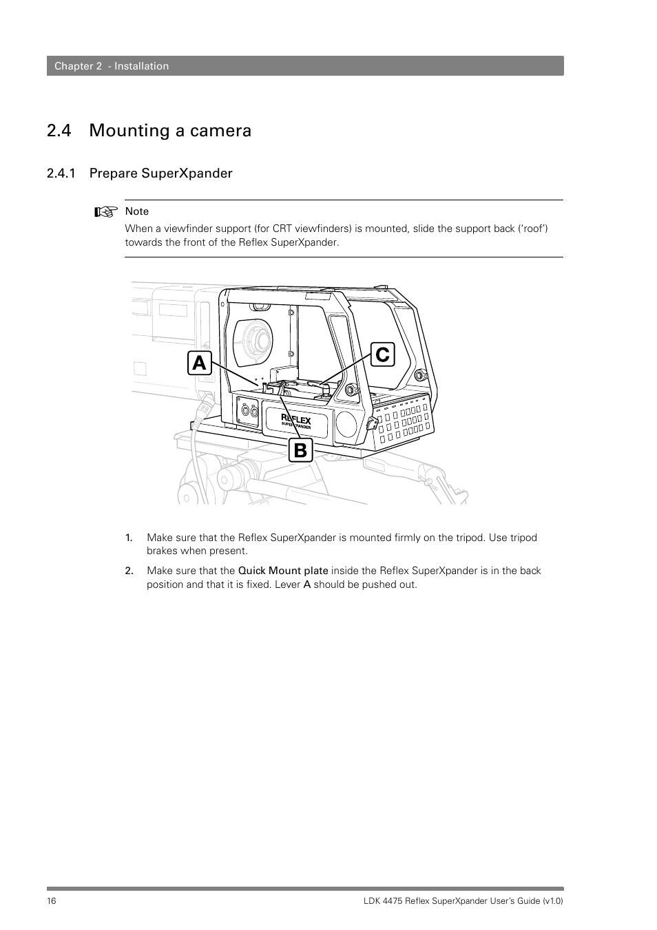 4 mounting a camera, 1 prepare superxpander, Mounting a camera 2.4.1 | Prepare superxpander | Grass Valley LDK 4475 Reflex SuperXpander User Manual | Page 16 / 30