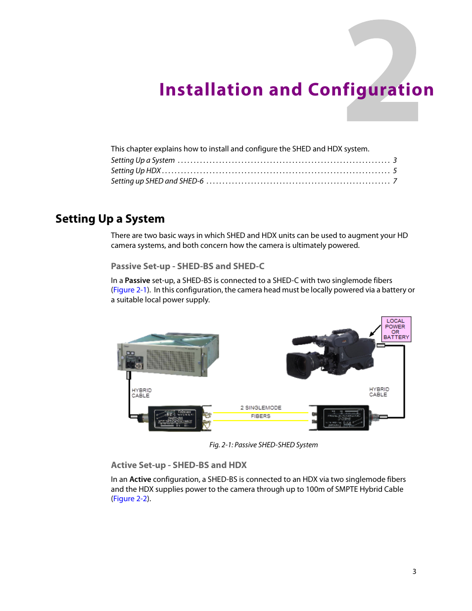 Installation and configuration, Passive set-up - shed-bs and shed-c, Active set-up - shed-bs and hdx | 2 installation and configuration, Setting up a system | Grass Valley SHED Jan 16 2015 User Manual | Page 7 / 25