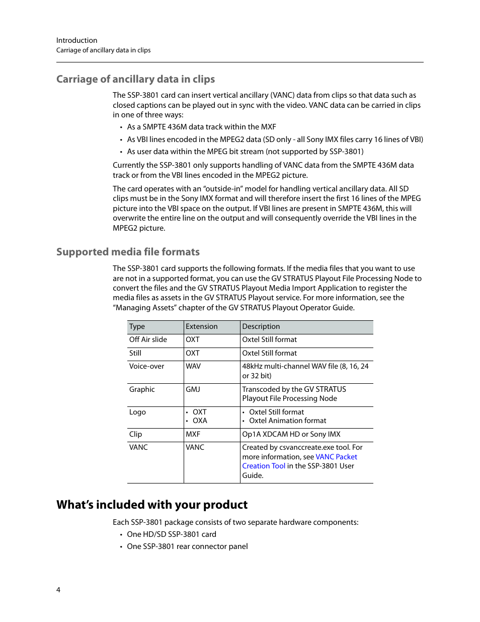 Carriage of ancillary data in clips, Supported media file formats, What’s included with your product | Grass Valley SSP-3801 Installation v.1.2 User Manual | Page 8 / 56