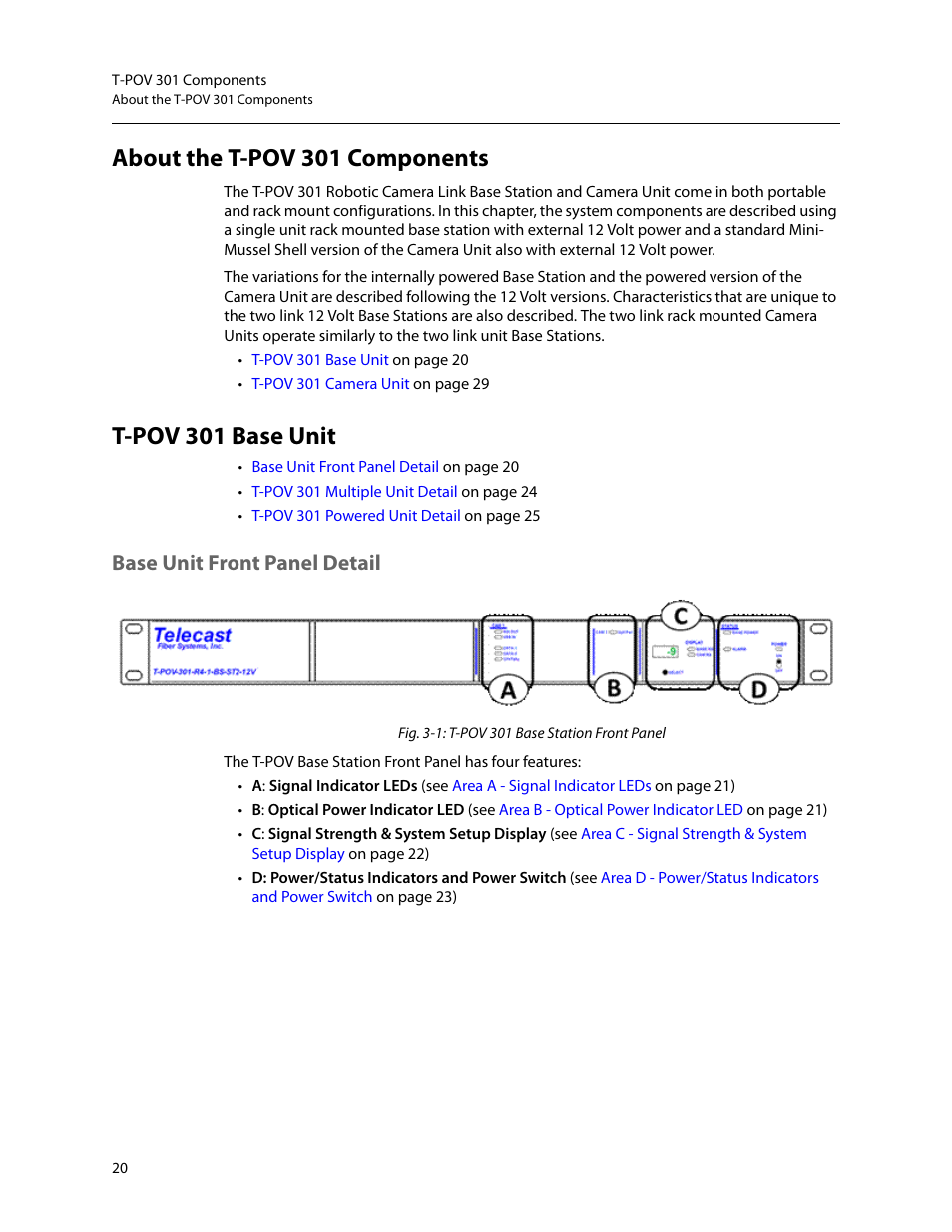 About the t-pov 301 components t-pov 301 base unit, Base unit front panel detail, About the t-pov 301 components | T-pov 301 base unit | Grass Valley T-POV Bidirectional Robotic User Manual | Page 26 / 89